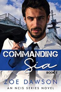 Commanding Sia (NCIS Series Book 1) | Zoe Dawson